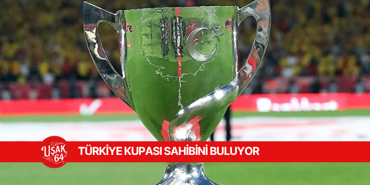 ZİRAAT TÜRKİYE KUPASI BU AKŞAM SAHİBİNİ BULUYOR